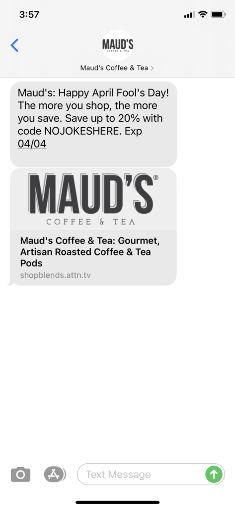 Maud's Coffee & Tea Text Message Marketing Example - 04.01.2021